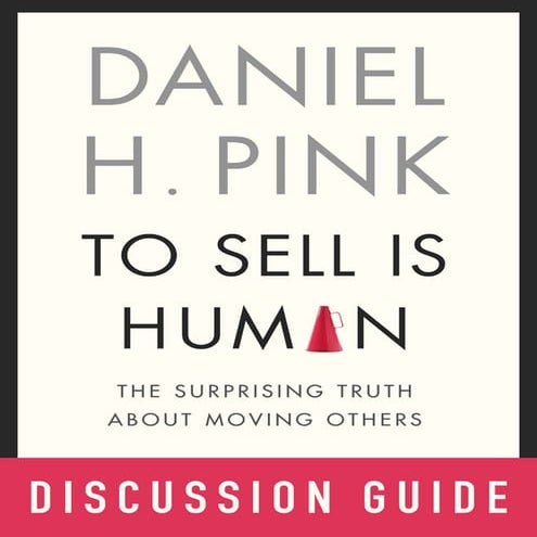 Discussion Guide HerBookChats To Sell Is Human by Daniel H. Pink