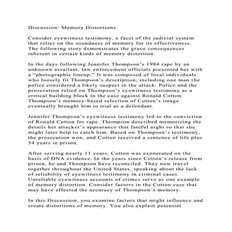 Discussion Memory DistortionsConsider eyewitness testimony, a f.docx