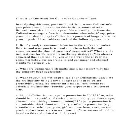 Discussion Questions for Culinarian Cookware Case In analyzing.docx