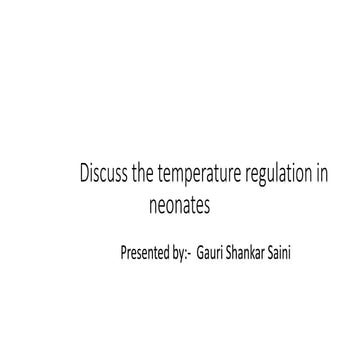 discuss temperature regulation in neonates.pptx