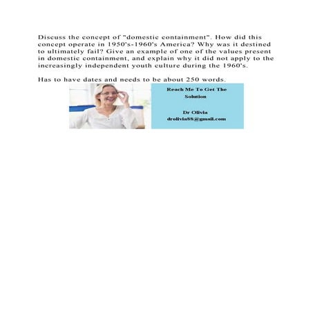 Discuss the concept of domestic containment. How did this concept .docx