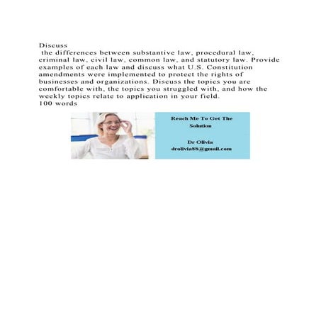 Discuss the differences between substantive law, procedural law,.docx
