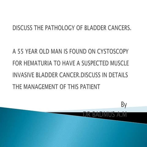 Discuss the pathology of bladder cancers
