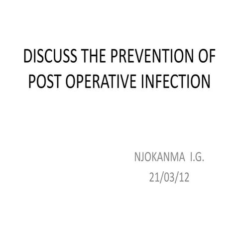 Discuss the prevention of post operative infection | PPTX