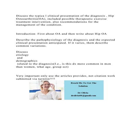 Discuss the typica l clinical presentation of the diagnosis , Hip Os.docx