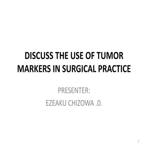 Principles of Tumor markers in surgical practice | PPTX