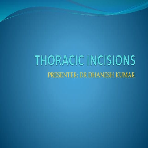 Discuss thoracic incisions(1)   copy