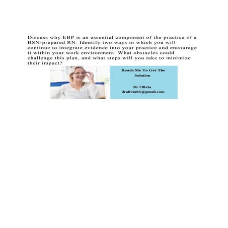Discuss why EBP is an essential component of the practice of a B.docx