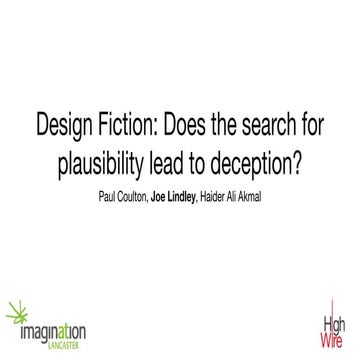 Design Fiction: Does the search for plausibility lead to deception?