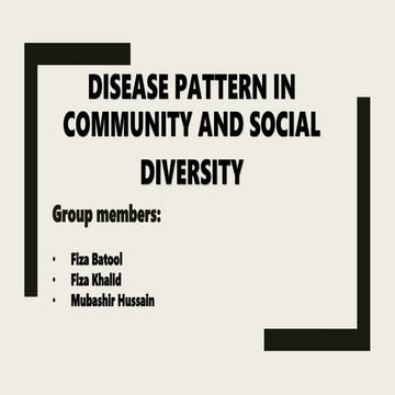 DISEASE PATTERN IN COMMUNITY AND SOCIAL DIVERSITY..pptx