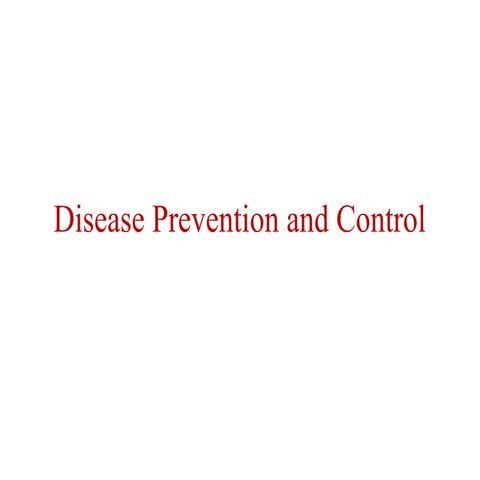 Disease prevention and control health and disease