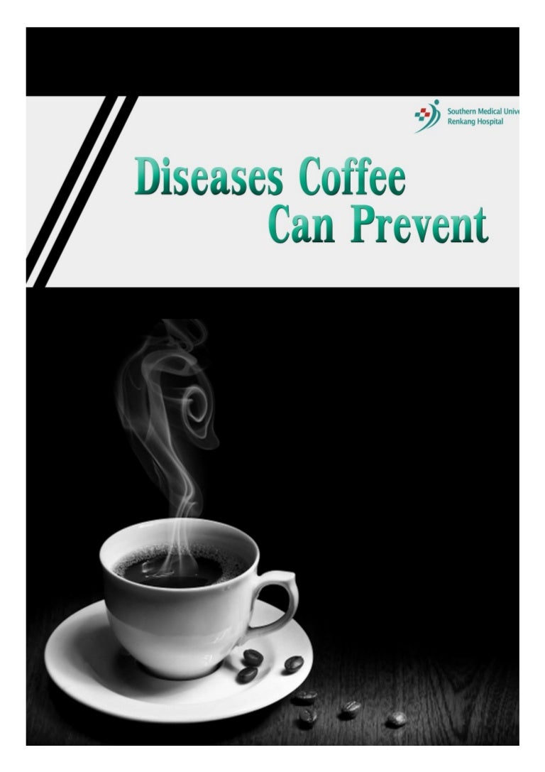 Diseases coffee can prevent