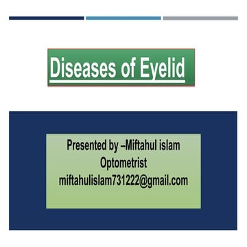 Diseases of eyelids like Epicanthus, entropian, ectropian, Telecanthus,lid coloboma, Districhiasis, eyelash ptosis,poliosis,madarosis.