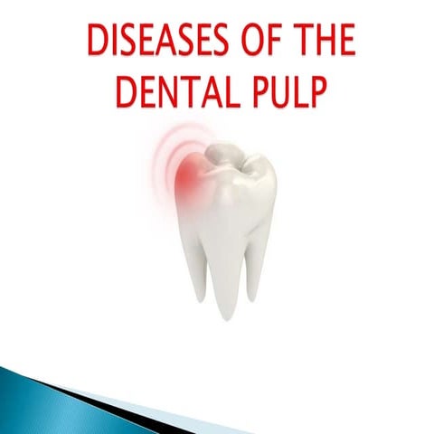 Diseases of pulp