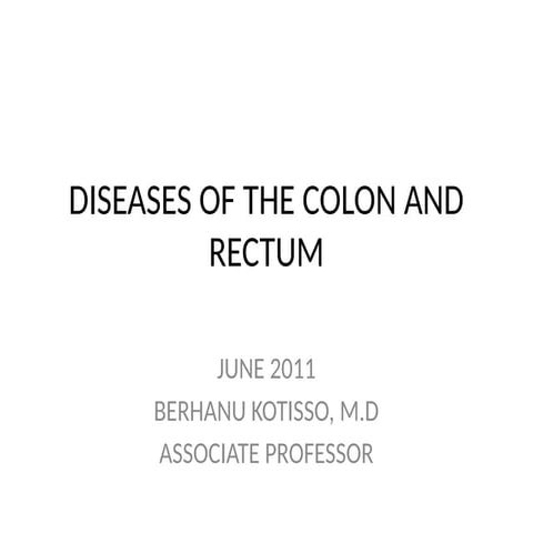 DISEASES OF THE COLON AND RECTUM presentation | PPTX