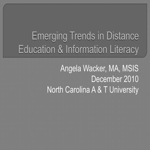 Emerging Trends in Distance Education and Information Literacy