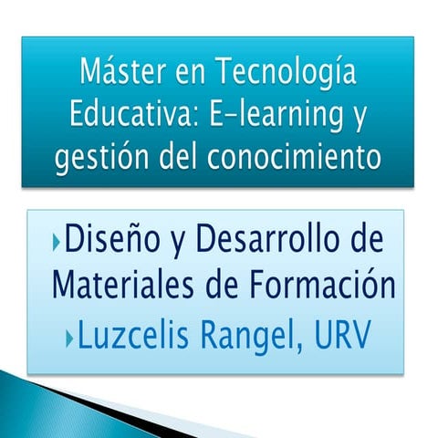 Diseño y desarrollo de materiales de formación. Luzcelis Rangel