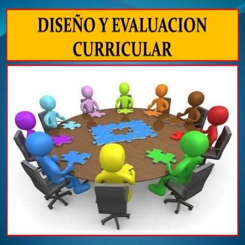 Diseño y evaluacion curricular 