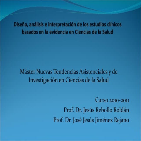 Diseño, analisis e interpretacion de los estudios clinicos basados en ...