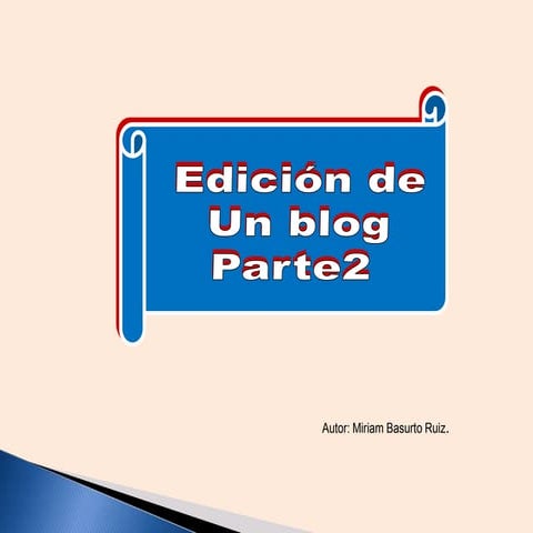 Edición de  un blog-Parte 2