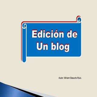 Edición de un blog.