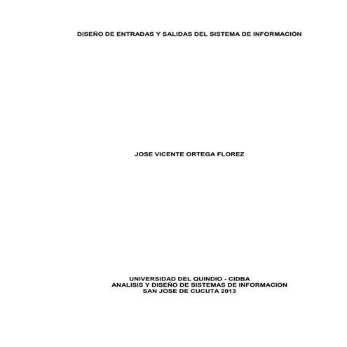 Diseño de entradas y salidas