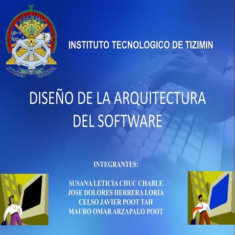 DISEÑO DE LA ARQUITECTURA DEL SOFTWARE