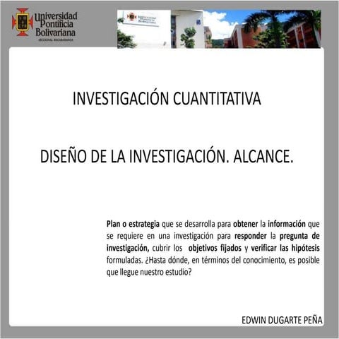 Diseño de la investigación. alcance.