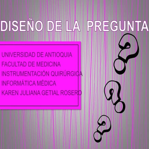 Diseño de la  pregunta