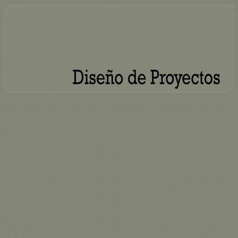 Introduccion a la teoria Diseño de proyectos .pptx