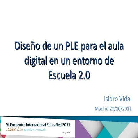 Diseño de un PLE para el aula digital en un entorno de escuela 2.0