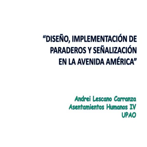 Diseño e Implementacion de Paraderos Avenida America
