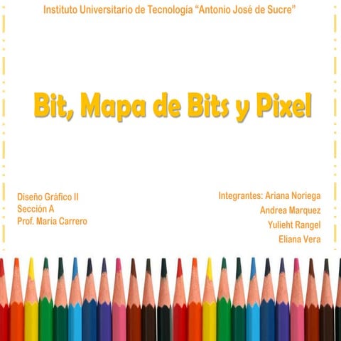 Bits, Mapa de Bits y Píxel