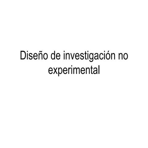 DiseñO No Experimental | PPT