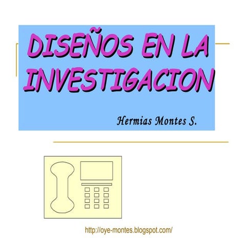 Diseños de investigacion hms