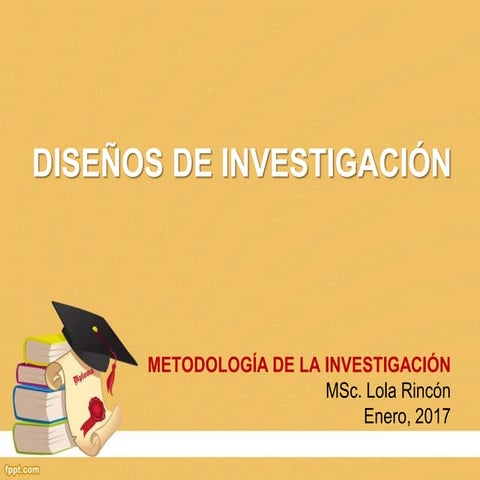 Diseños investigacion rincon2017