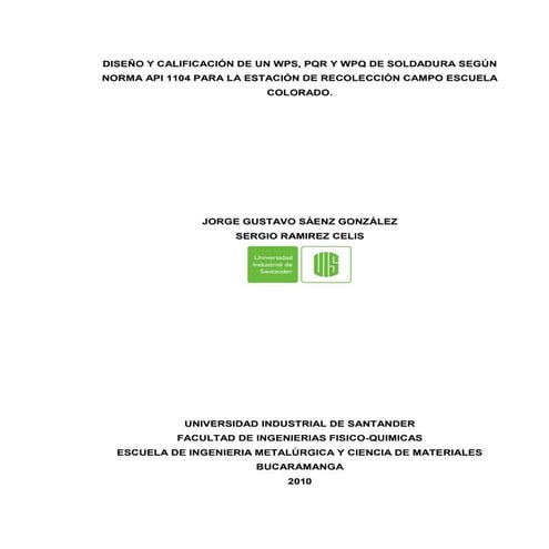 Diseño y calificacion de un wps, pqr y wpq de soldadura sedung api 1104