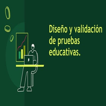 diseño y validacion de pruebas educativas.pptx