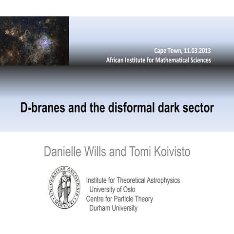 D-Branes and The Disformal Dark Sector - Danielle Wills and Tomi Koivisto