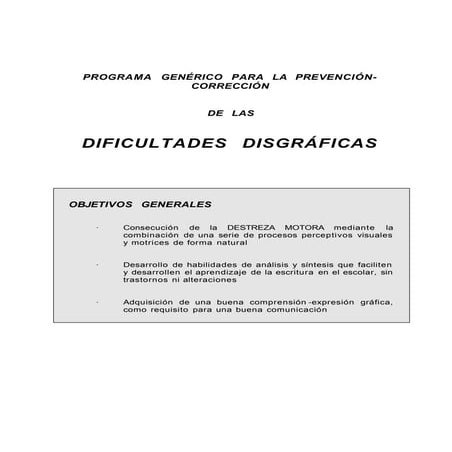 PROGRAMA  GENÉRICO  PARA  LA  PREVENCIÓN-CORRECCIÓN   DE  LAS   DIFICULTADES  DISGRÁFICAS