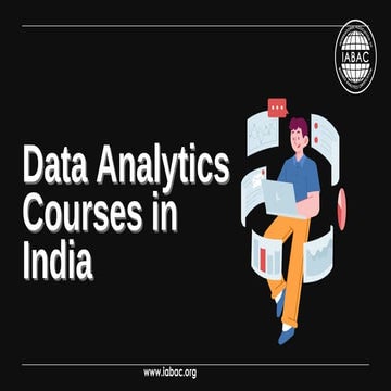 Understanding Data Analytics Courses in India | IABAC