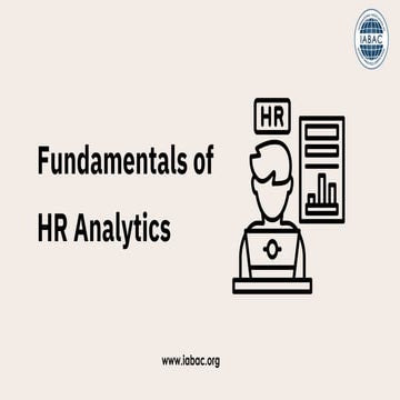 Understanding HR Analytics Fundamentals for Smarter HR Decisions | IABAC