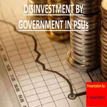 Short Presentation For Disinvestment By Government Of India In PSUs