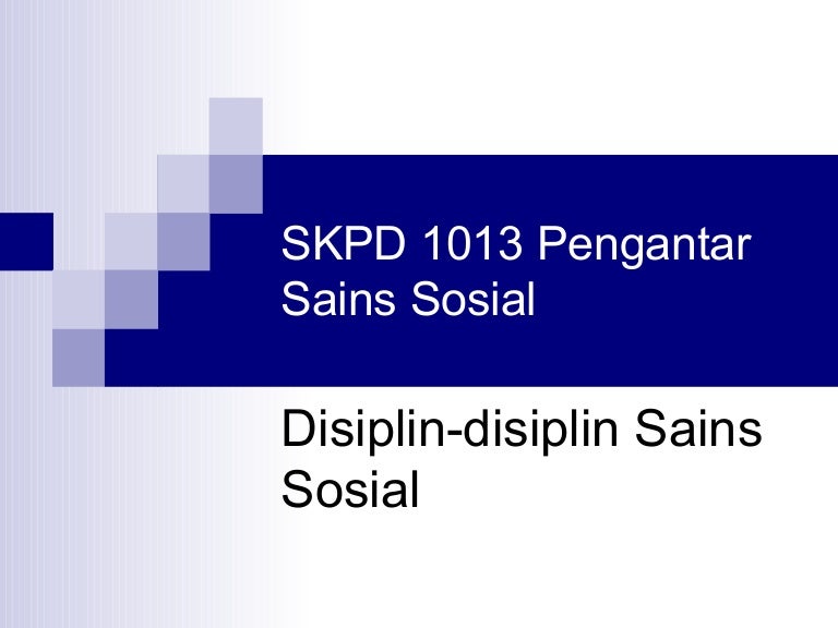 Disiplin Disiplin Sains Sosial