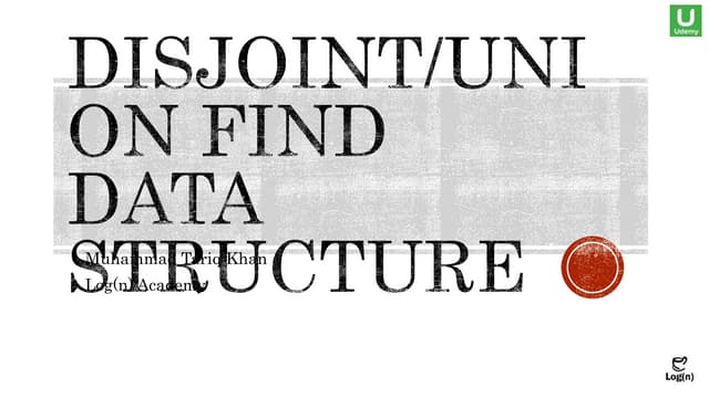 Disjoint set / Union Find Data Structure