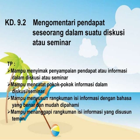 MERANGKUM ISI PEMBICARAAN DALAM SUATU DISKUSI / SEMINAR