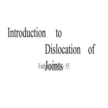 MBBS ORTHOPAEDICS Dislocation of Joints.pptx