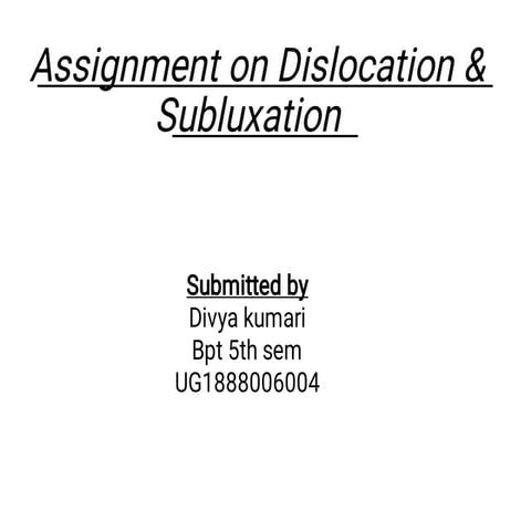 Dislocation &  sublaxation