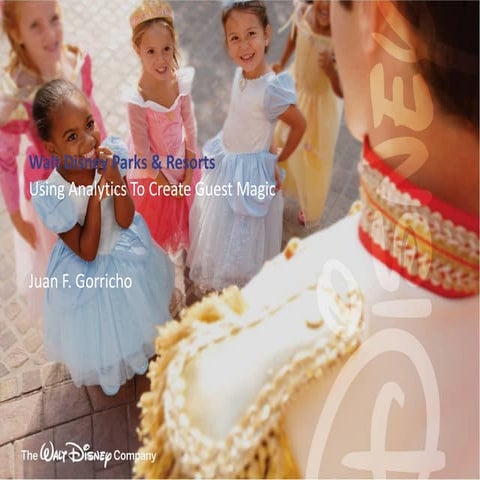 Disney Parks: Creating Guest Magic Through Analytics | PDF