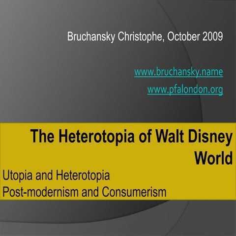 The Heterotopia of Walt Disney World